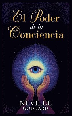 Neville Goddard, Imaginatio Divina Media - Poder de la Conciencia - Colección Deluxe, Häftad