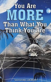 bokomslag You are more than what you think you are
