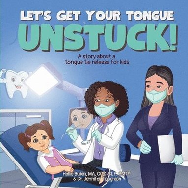 bokomslag Let's Get Your Tongue Unstuck!