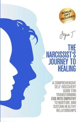 bokomslag The Narcissist's Journey to Healing