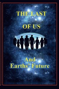 bokomslag Last of Us and Earths' Future