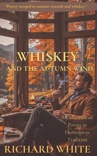 bokomslag Whiskey and the Autumn Wind