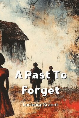 A Past To Forget 1