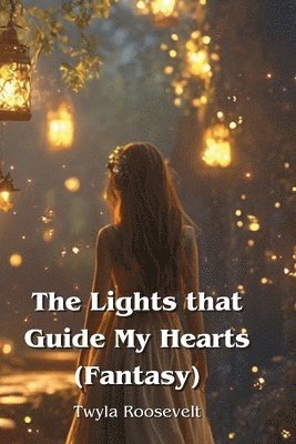 The Lights that Guide My Hearts 1