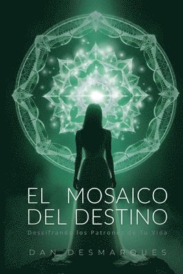 El Mosaico del Destino 1