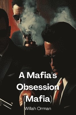 bokomslag Mafia's Obsession
