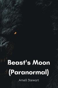 bokomslag Beast's Moon (Paranormal)