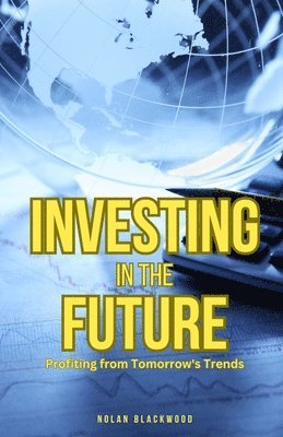 Investing in the Future 1