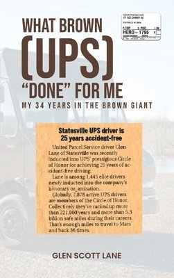 bokomslag What Brown Done for Me: My 34 Years Inside the 'Brown Giant'