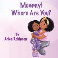 Mommy, Where Are You? 1