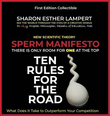 bokomslag Sperm Manifesto: There Is Only Room for One at the Top!: New Scientific Theory - 5 Star Reviews!