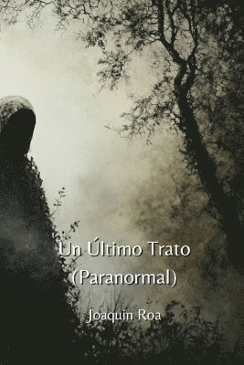 bokomslag Un ltimo Trato (Paranormal)