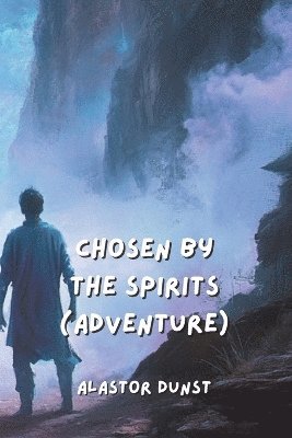 bokomslag Chosen by the Spirits (Adventure)