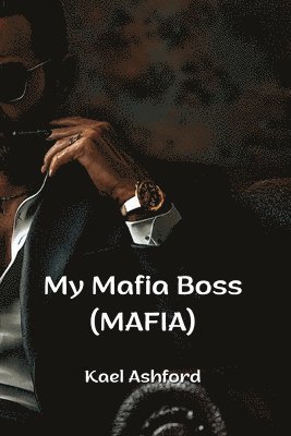 bokomslag My Mafia Boss (Mafia)