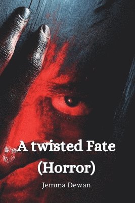 bokomslag twisted Fate (Horror)