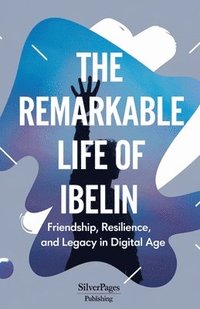 bokomslag The Remarkable Life of Ibelin