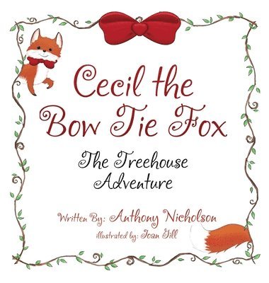 Anthony Nicholson - Cecil the Bow Tie Fox, Inbunden