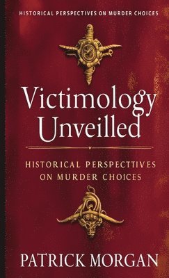 Victimology Unveiled 1