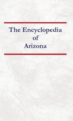 bokomslag Encyclopedia of Arizona