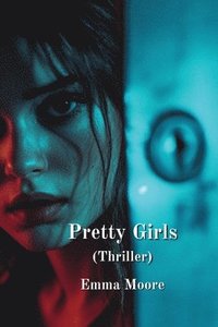 bokomslag Pretty Girls (Thriller)