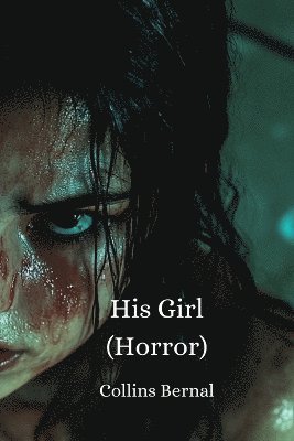 bokomslag His Girl (Horror)