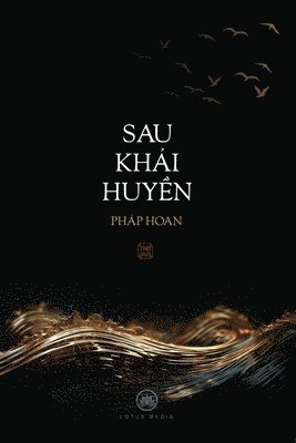 bokomslag Sau Kh&#7842;i Huy&#7872;n