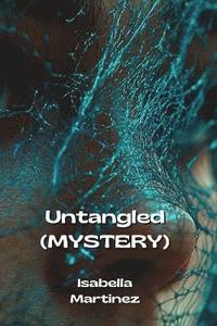 bokomslag Untangled (MYSTERY)