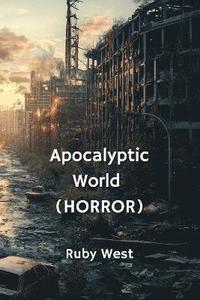 bokomslag Apocalyptic World (HORROR)