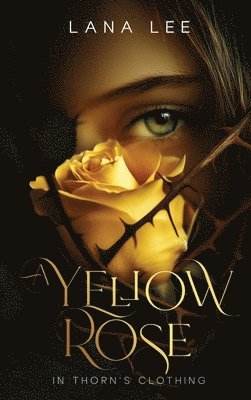 Yellow Rose In Thorn's Clothing 1