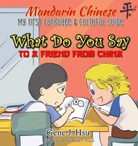 bokomslag My first Mandarin Chinese Language & Cultural Guide