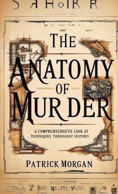 Patrick Morgan - Anatomy of Murder, Häftad