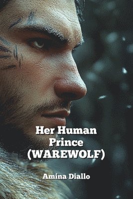 bokomslag Her Human Prince (WAREWOLF)