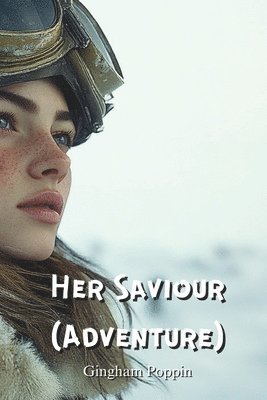 bokomslag Her Saviour (Adventure)