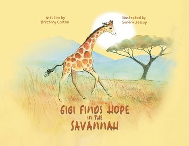 bokomslag Gigi Finds Hope in the Savannah