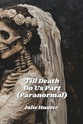 bokomslag Till Death do Us Part (Paranormal)