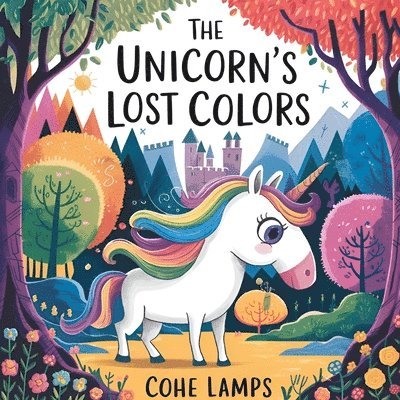 Cohe Lamps - Unicorn' Lost Colors, Häftad