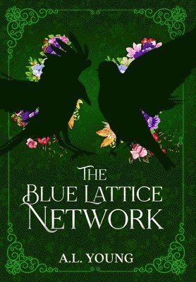 The Blue Lattice Network: Books 1-3 1