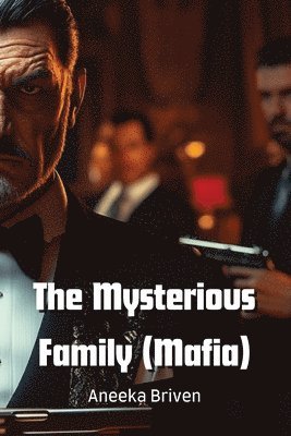 bokomslag Briven, A: Mysterious Family (Mafia)
