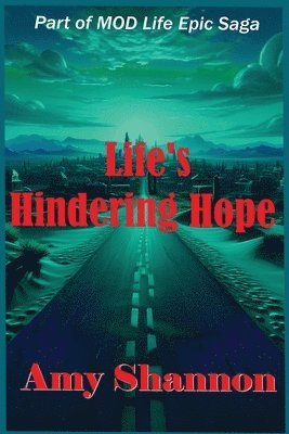 Life's Hindering Hope