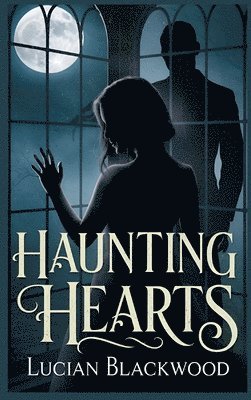 bokomslag Haunting Hearts