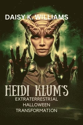 Heidi Klum's Extraterrestrial Halloween Transformation 1