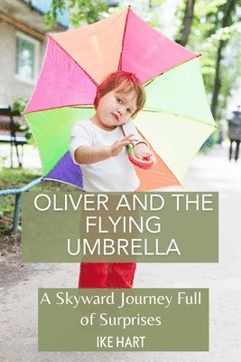 Oliver and the Flying Umbrella 1