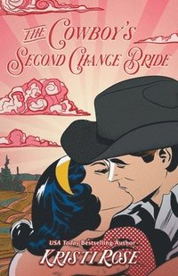 bokomslag The Cowboy's Second Chance Bride Special Edition