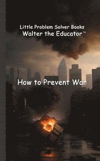 bokomslag How to Prevent War