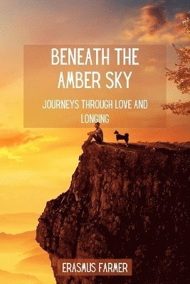 Beneath the Amber Sky 1