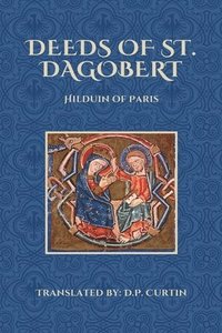 bokomslag Deeds of St. Dagobert