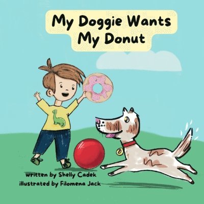 My Doggie Wants My Donut 1