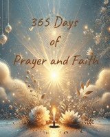 bokomslag 365 Days of Prayer and Faith