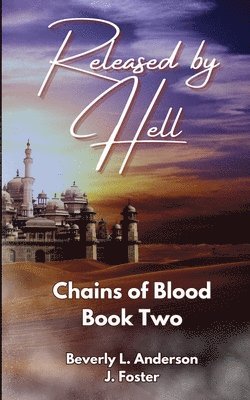 Beverly L Anderson, J Foster, Beverly L. Anderson - Released by Hell, Häftad