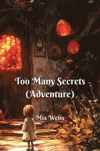 bokomslag Too Many Secrets (Adventure)